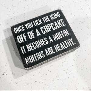 Muffin Funny Black + White Kitchen Sign
